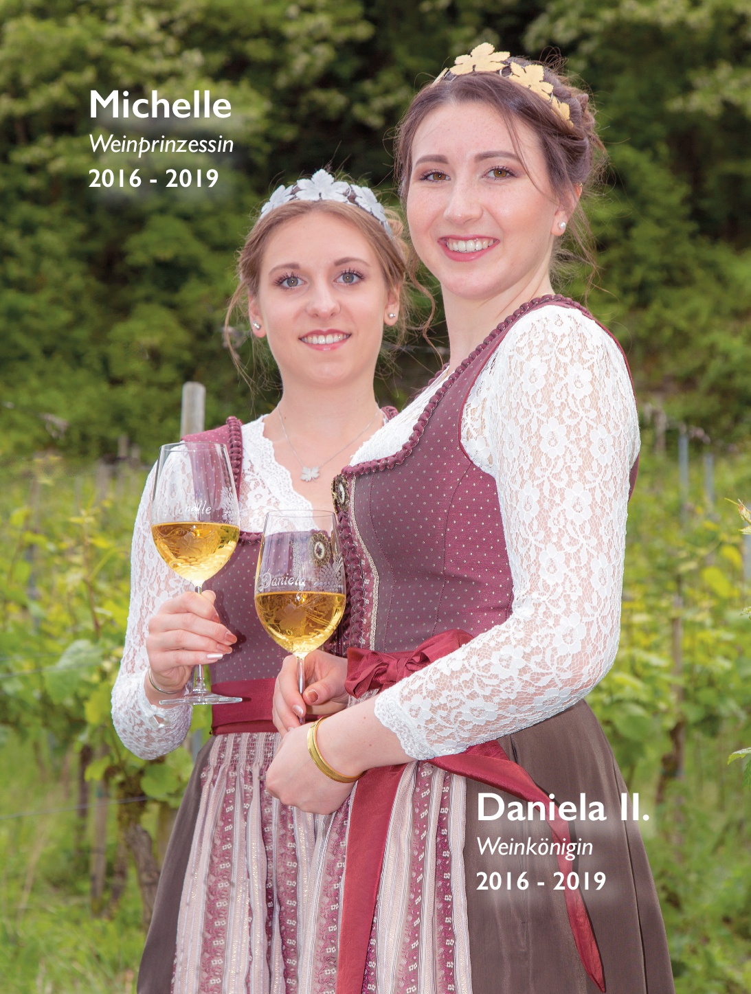 Michelle, Weinprinzessin, und Daniela II., Weinkönigin, 2016 bis 2019